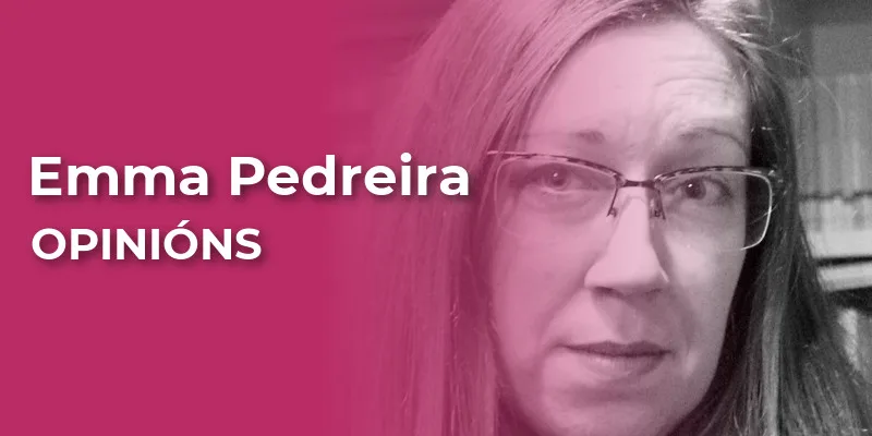 Emma Pedreira, colaboradora na sección OPINIÓNS de adiante.gal